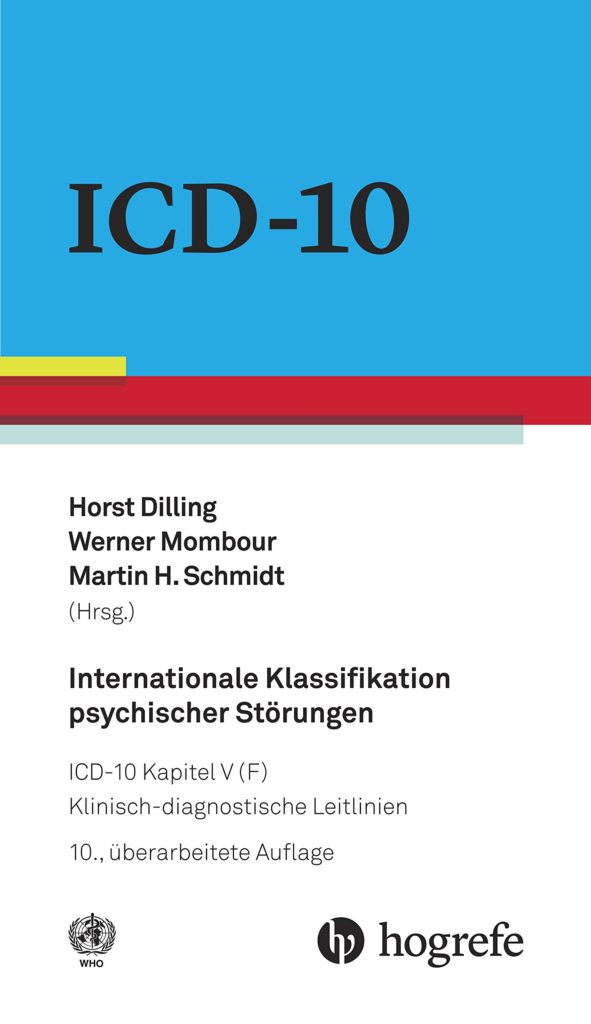 Icd-10 Psychische Störungen übersicht ICD-10 – Internationale Klassifikation psychischer Störungen | Buchnotizen